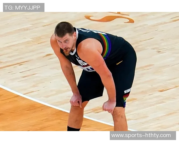 约基奇半场因膝伤退赛明日将接受检查全场14投9中贡献21分5篮板8助攻